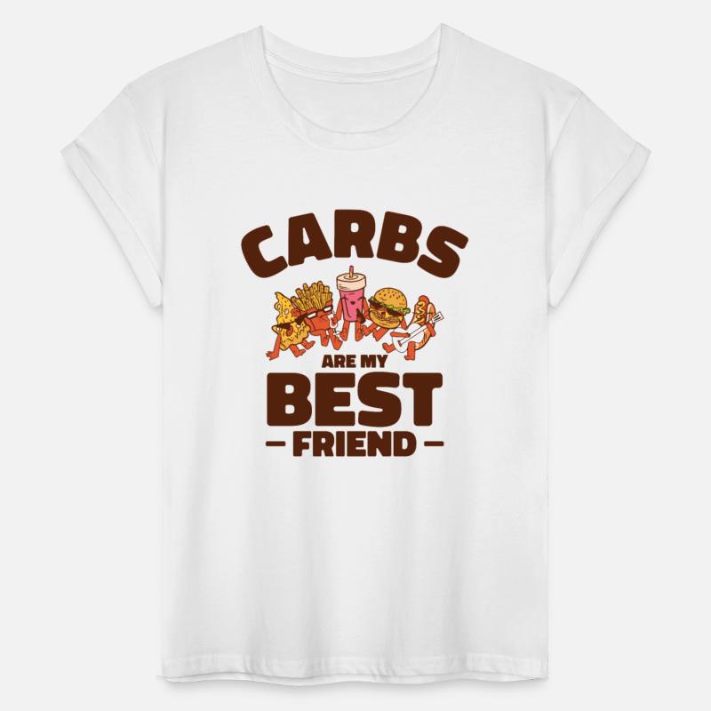 Carbs Best Friend Fast Food Health Foodie