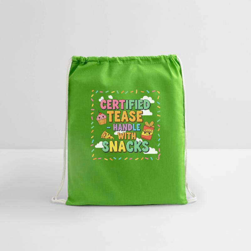 "Certified Tease – Handle With Snacks"