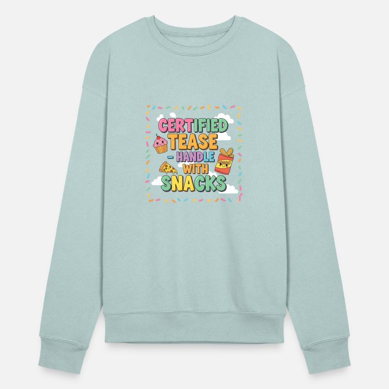 "Certified Tease – Handle With Snacks"