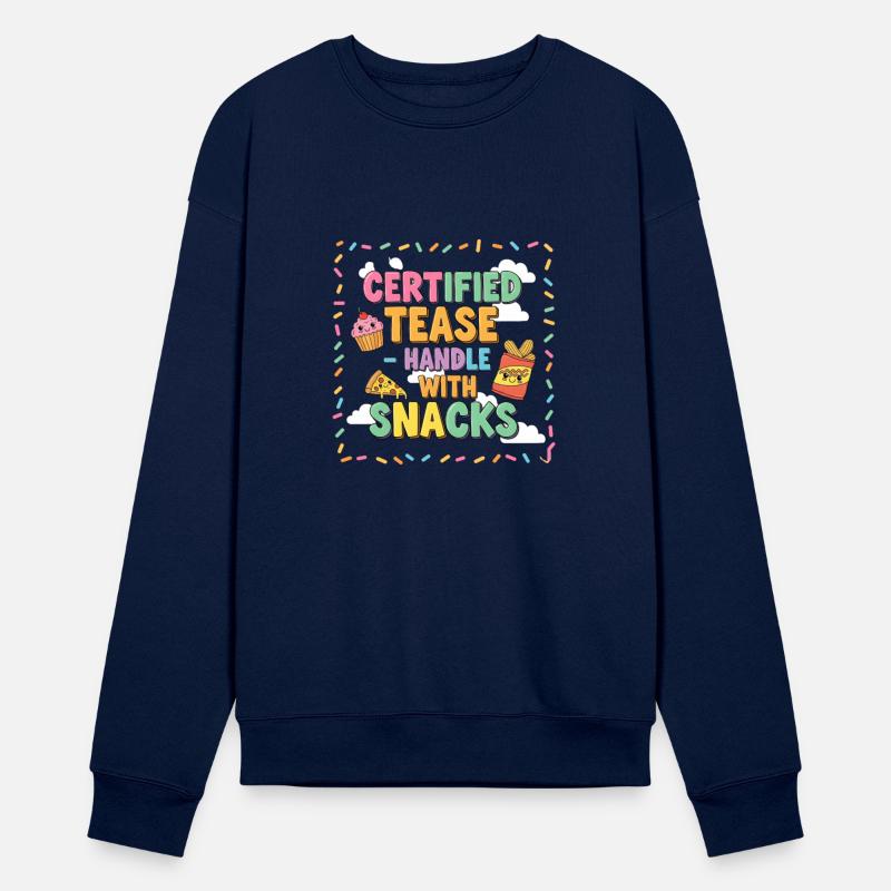 "Certified Tease – Handle With Snacks"