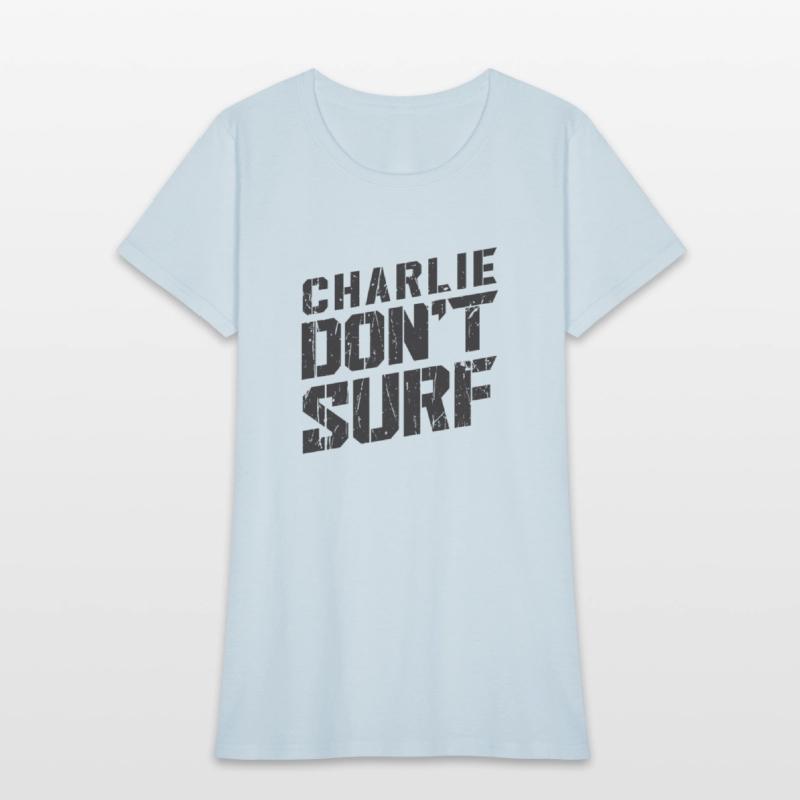 Charlie don’t surf - surf board