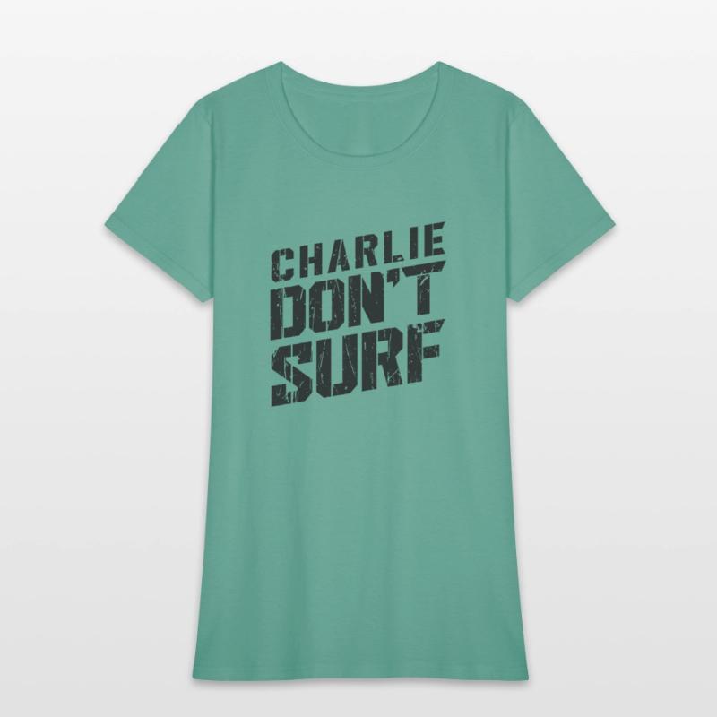 Charlie don’t surf - surf board