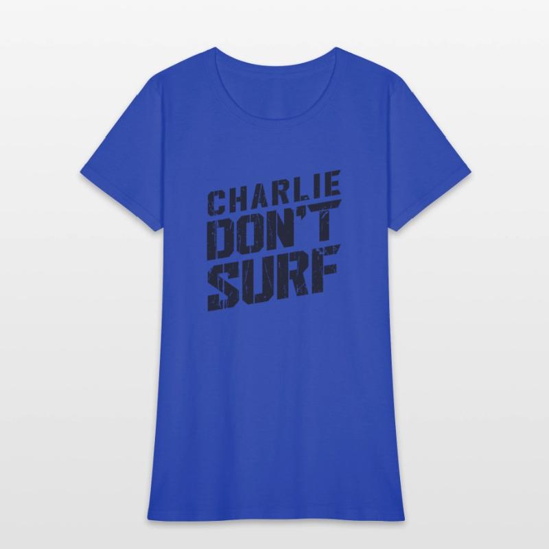 Charlie don’t surf - surf board