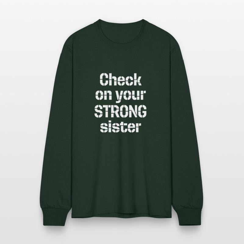 Check On Your Strong Sister