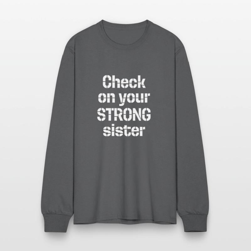 Check On Your Strong Sister