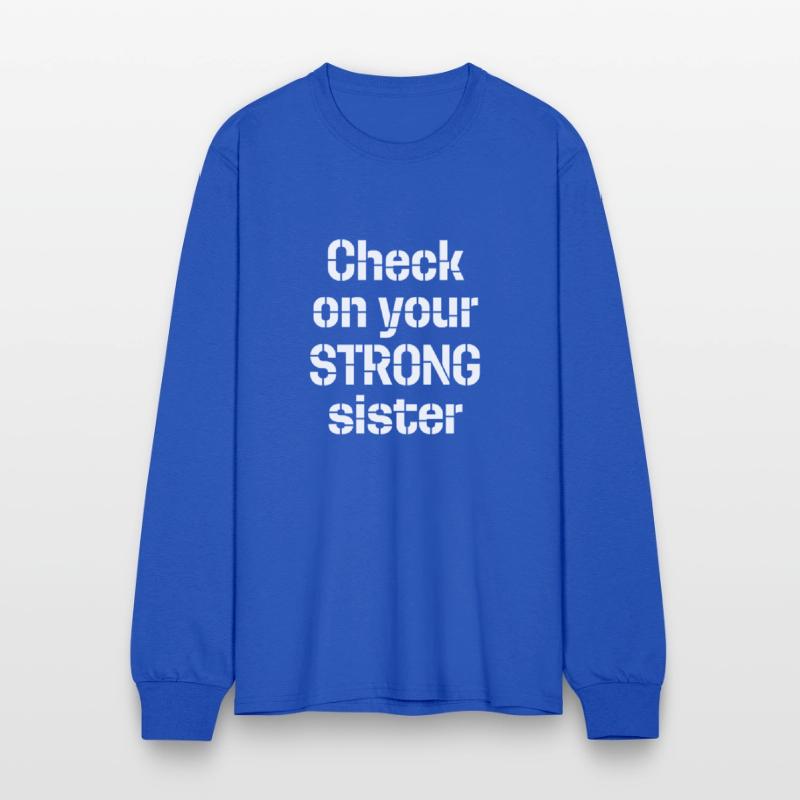 Check On Your Strong Sister