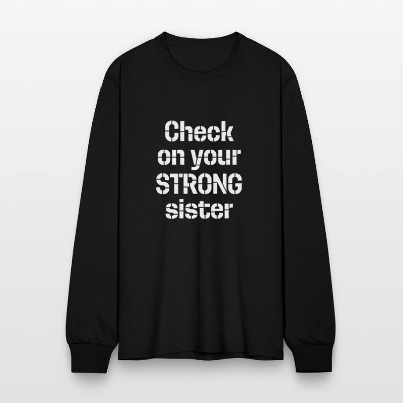Check On Your Strong Sister