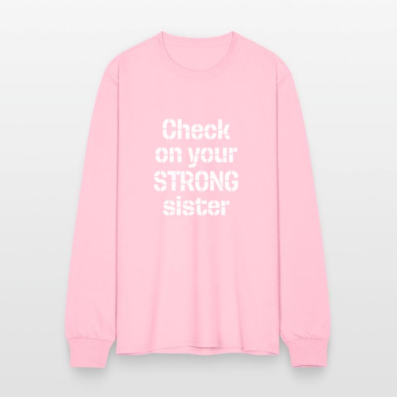 Check On Your Strong Sister