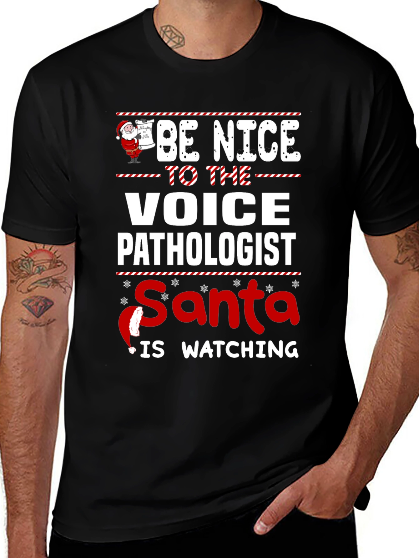 Be Nice to The Voice Pathologist Santa is Watching T-Shirt