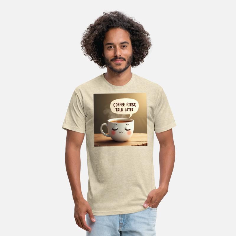 Coffee First Talk Later