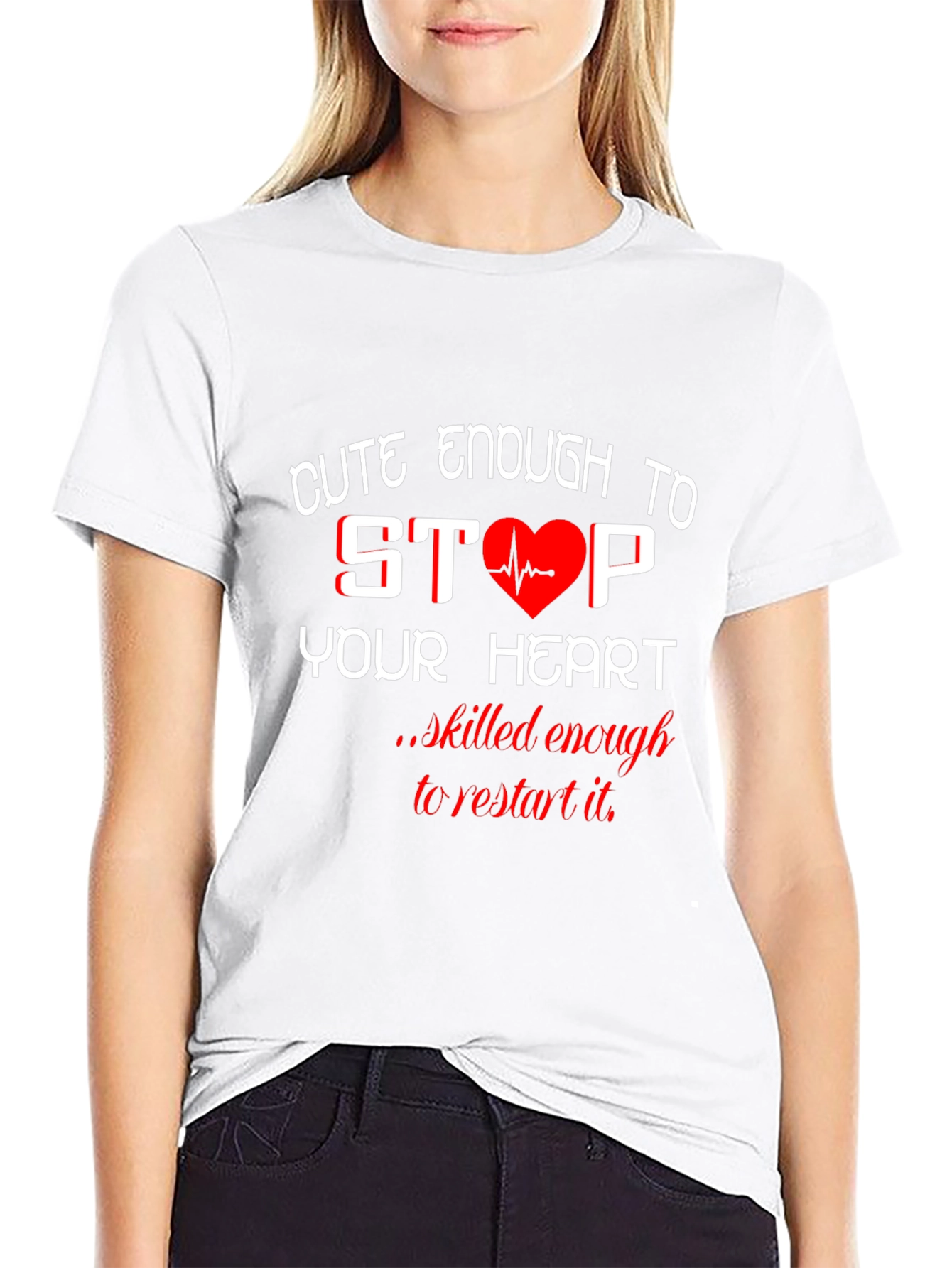 Cute Enough to Stop Your Heart Black T-Shirt