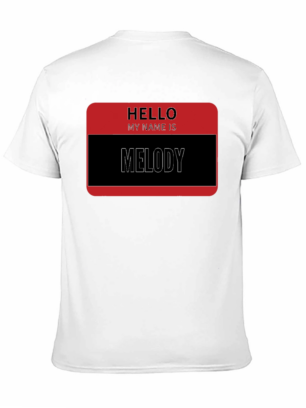 Hello My Name is Melody T-Shirt