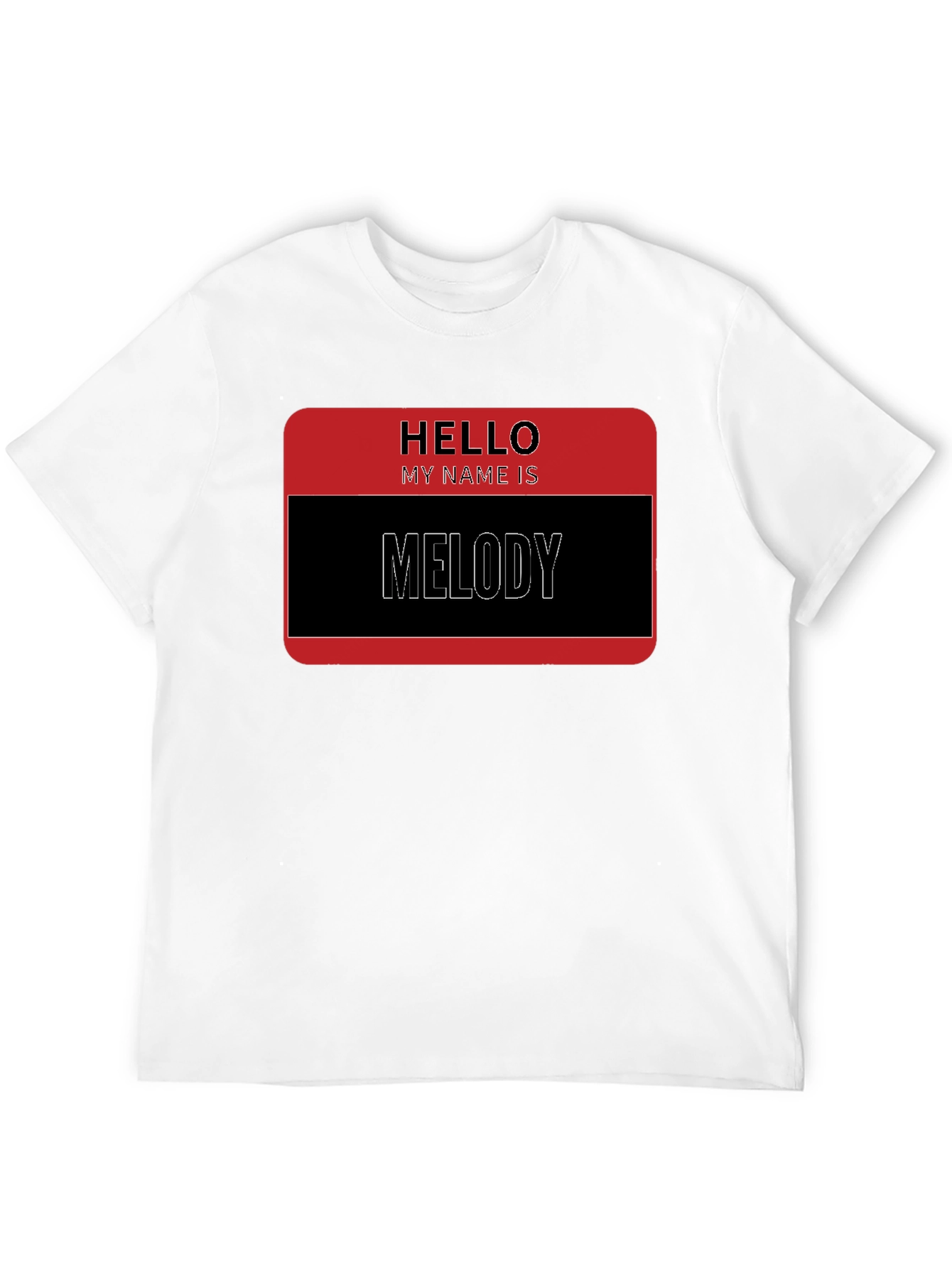 Hello My Name is Melody T-Shirt