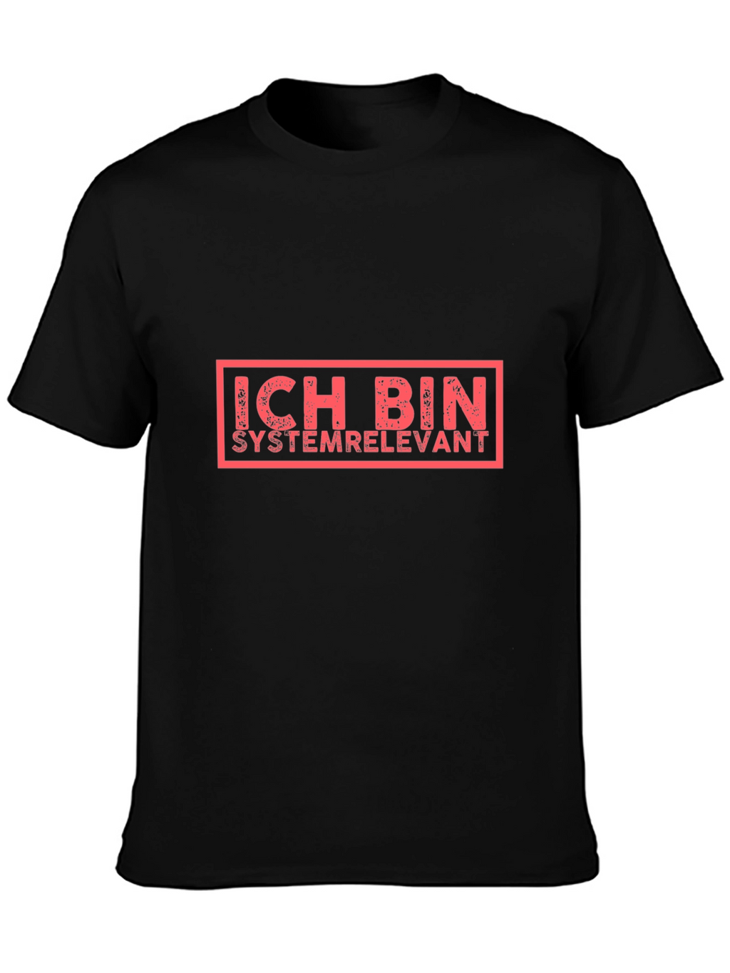 Ich Bin Systemrelevant Graphic Tee