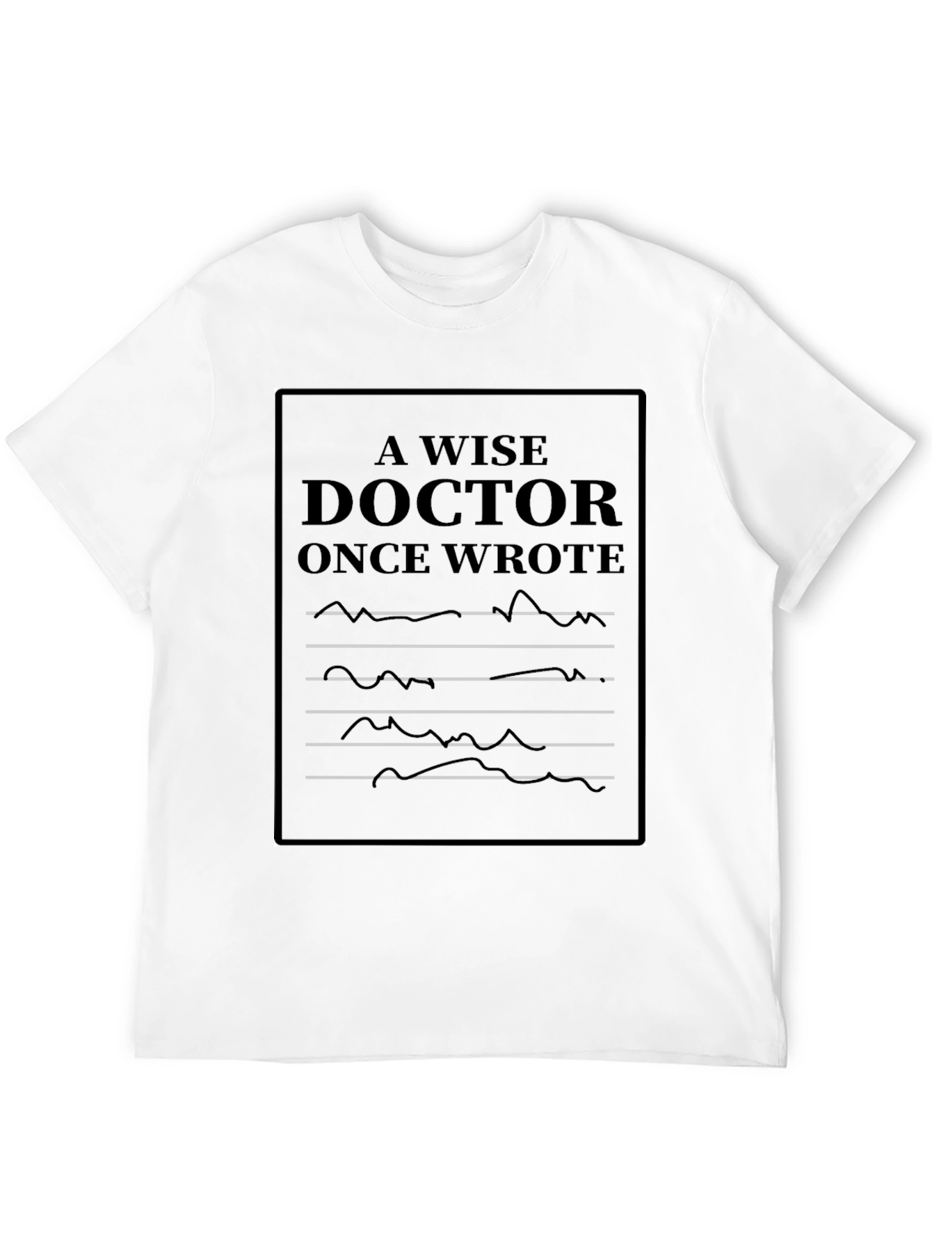 Wise Doctor Writing Novelty Graphic Tee