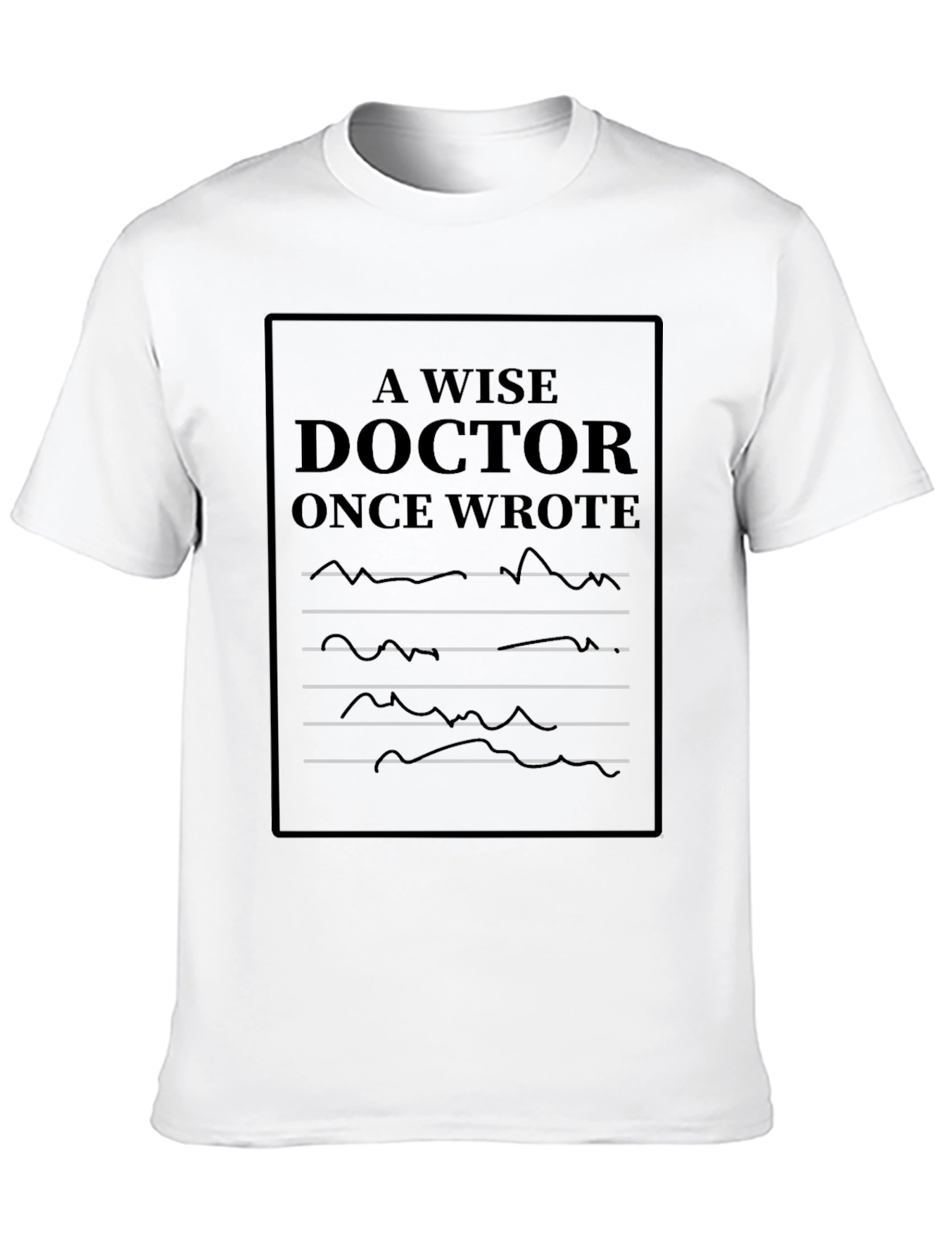 Wise Doctor Writing Novelty Graphic Tee