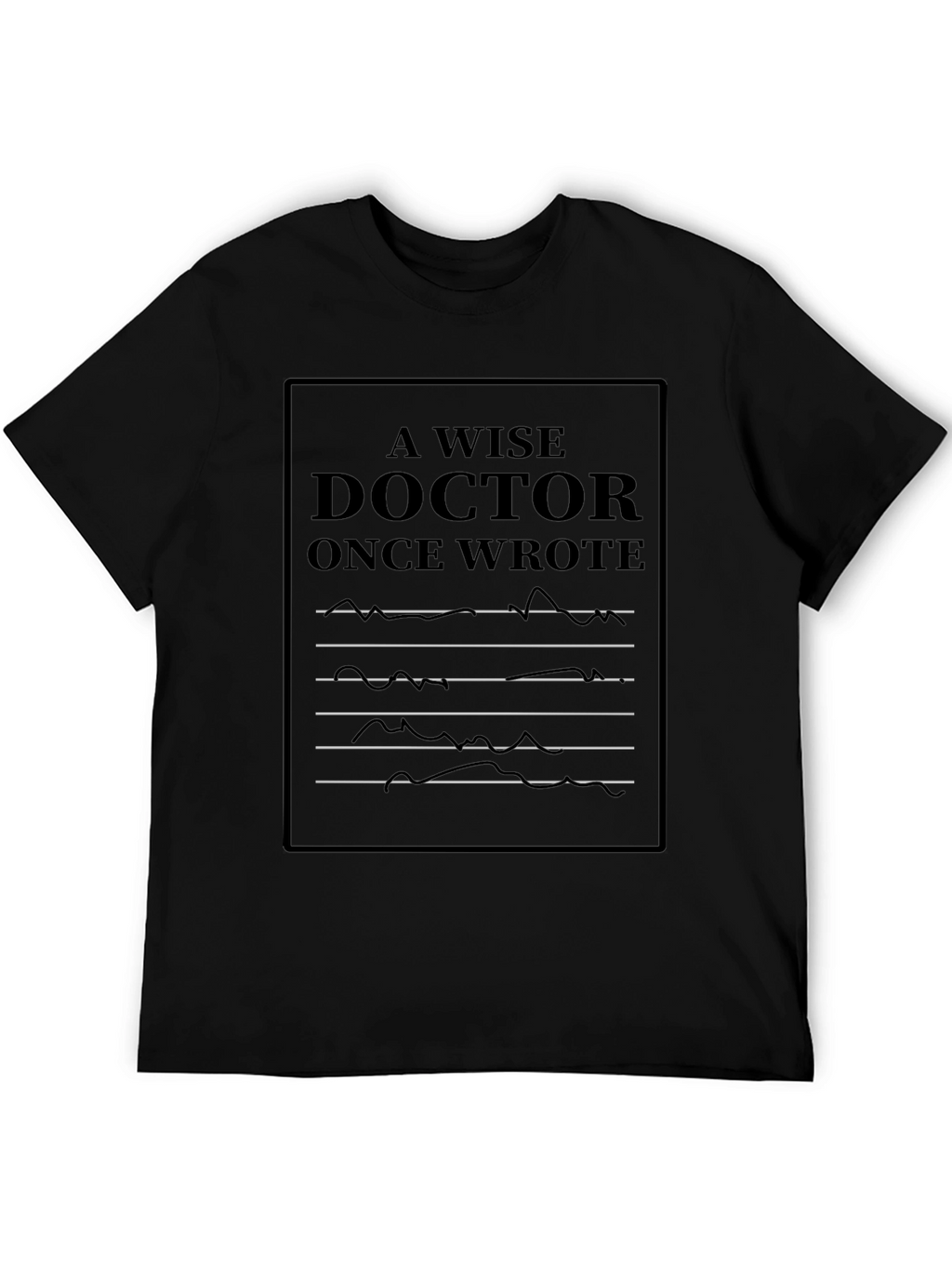 Wise Doctor Writing Novelty Graphic Tee