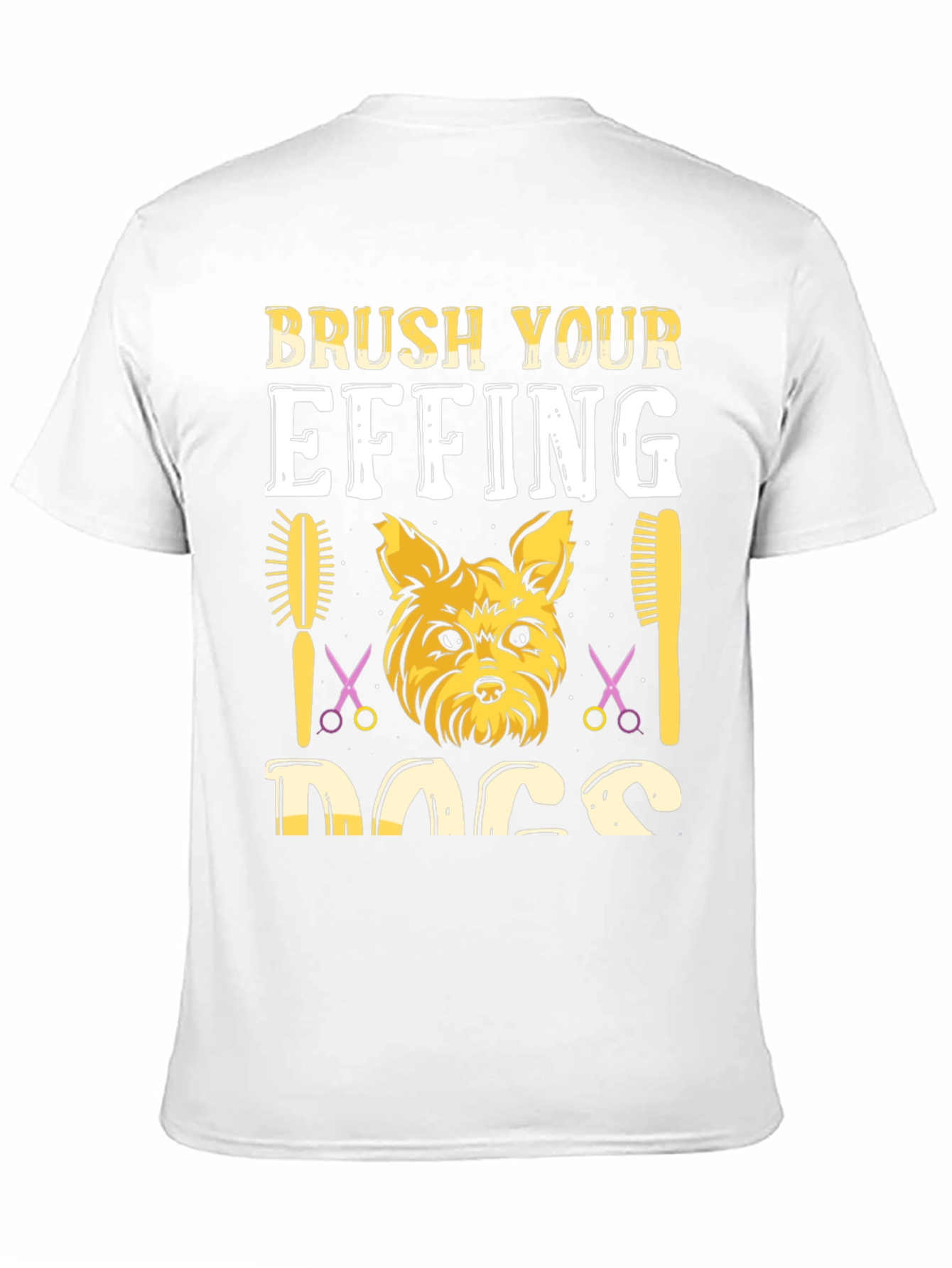 Brush Your Effing Dogs Graphic Tee