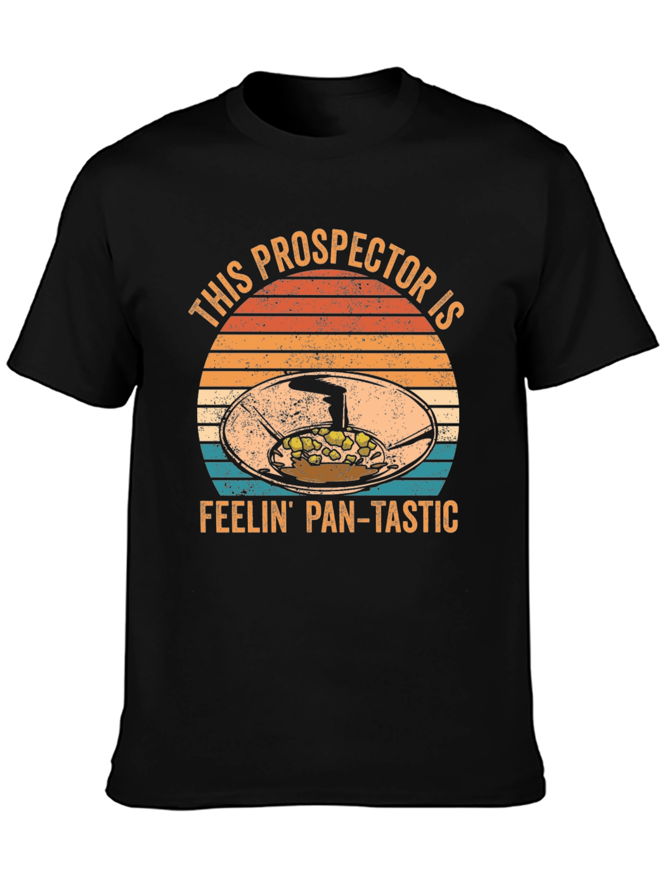 Prospector Feelin Pan-Tastic T-Shirt