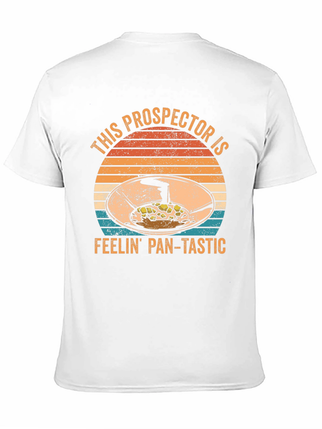 Prospector Feelin Pan-Tastic T-Shirt