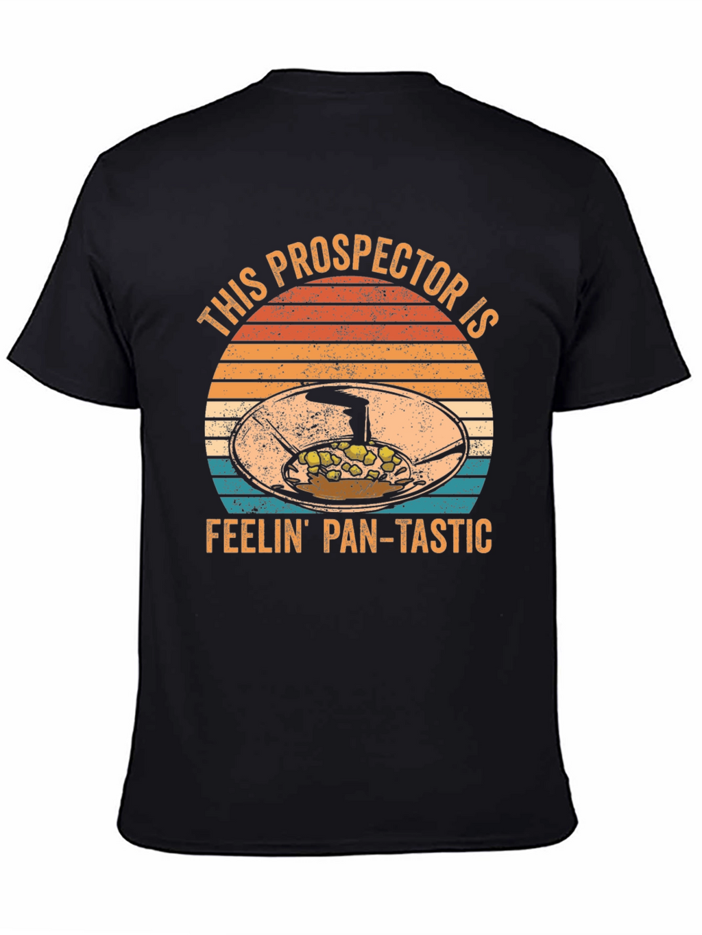 Prospector Feelin Pan-Tastic T-Shirt