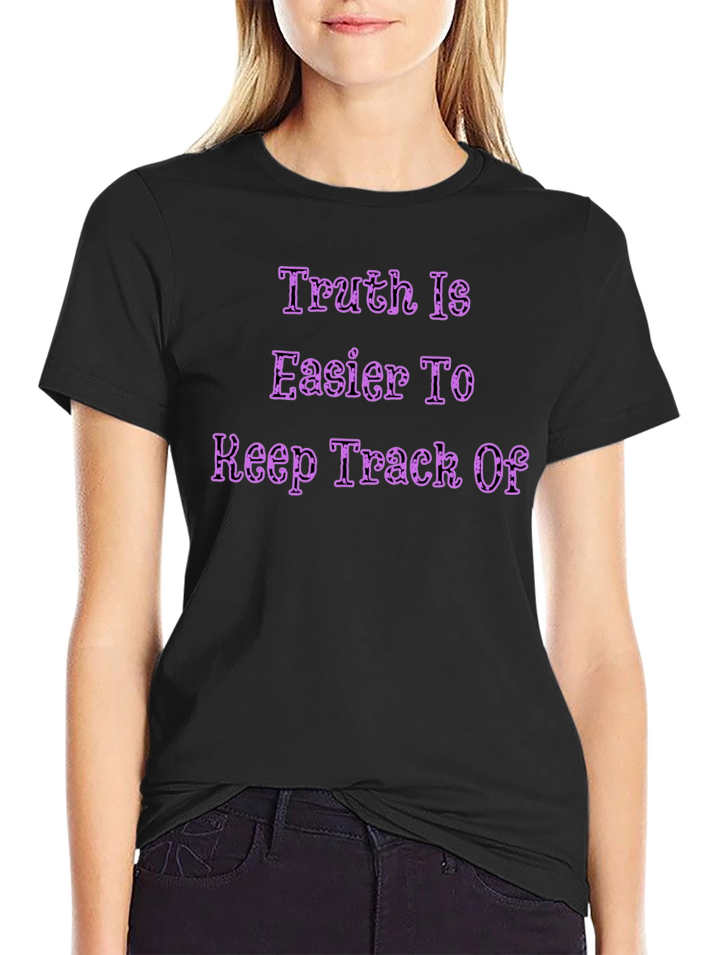 Truth is Easier To Keep Track Of Graphic T-Shirt