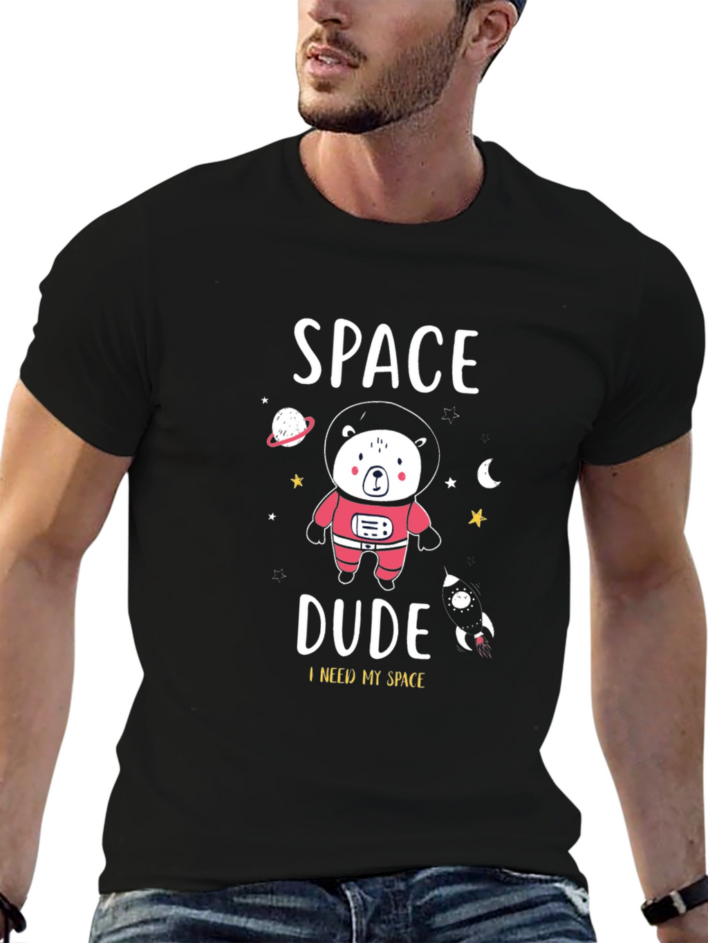 Space Dude Bear T-Shirt - I Need My Space