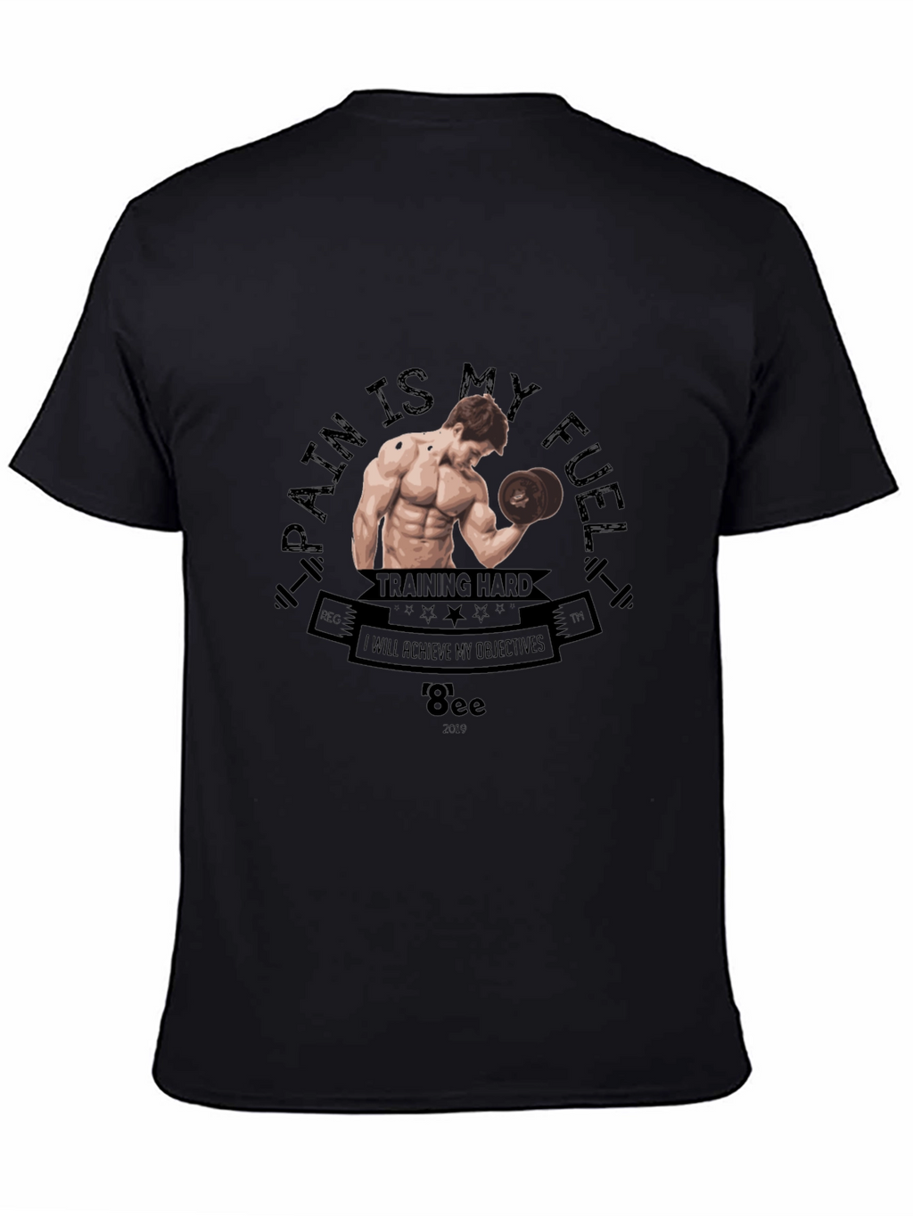 Pain is My Fuel Training T-Shirt