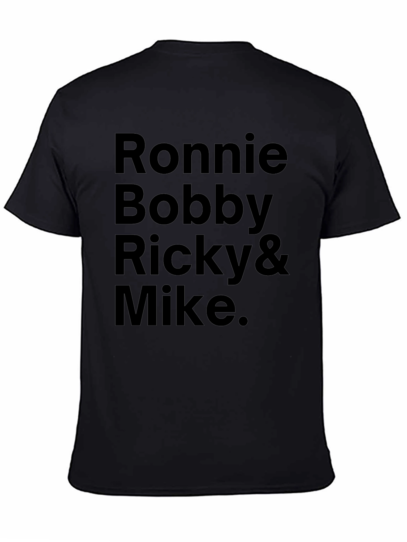 Ronnie Bobby Ricky Mike Mens Black Graphic Tee