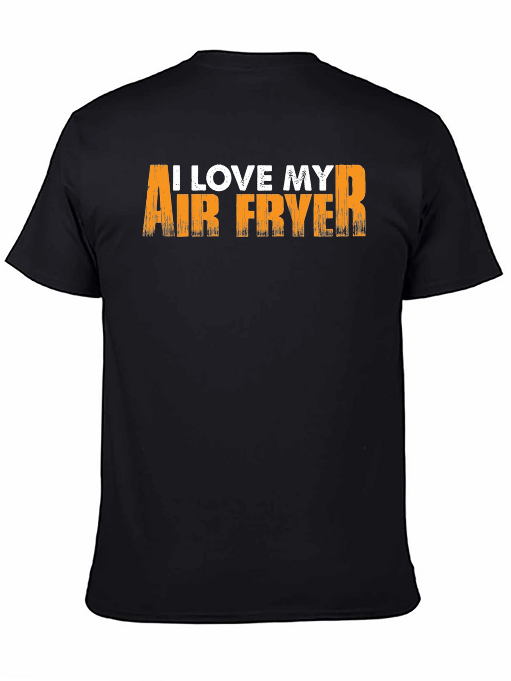 I Love My Air Fryer T-Shirt - Black