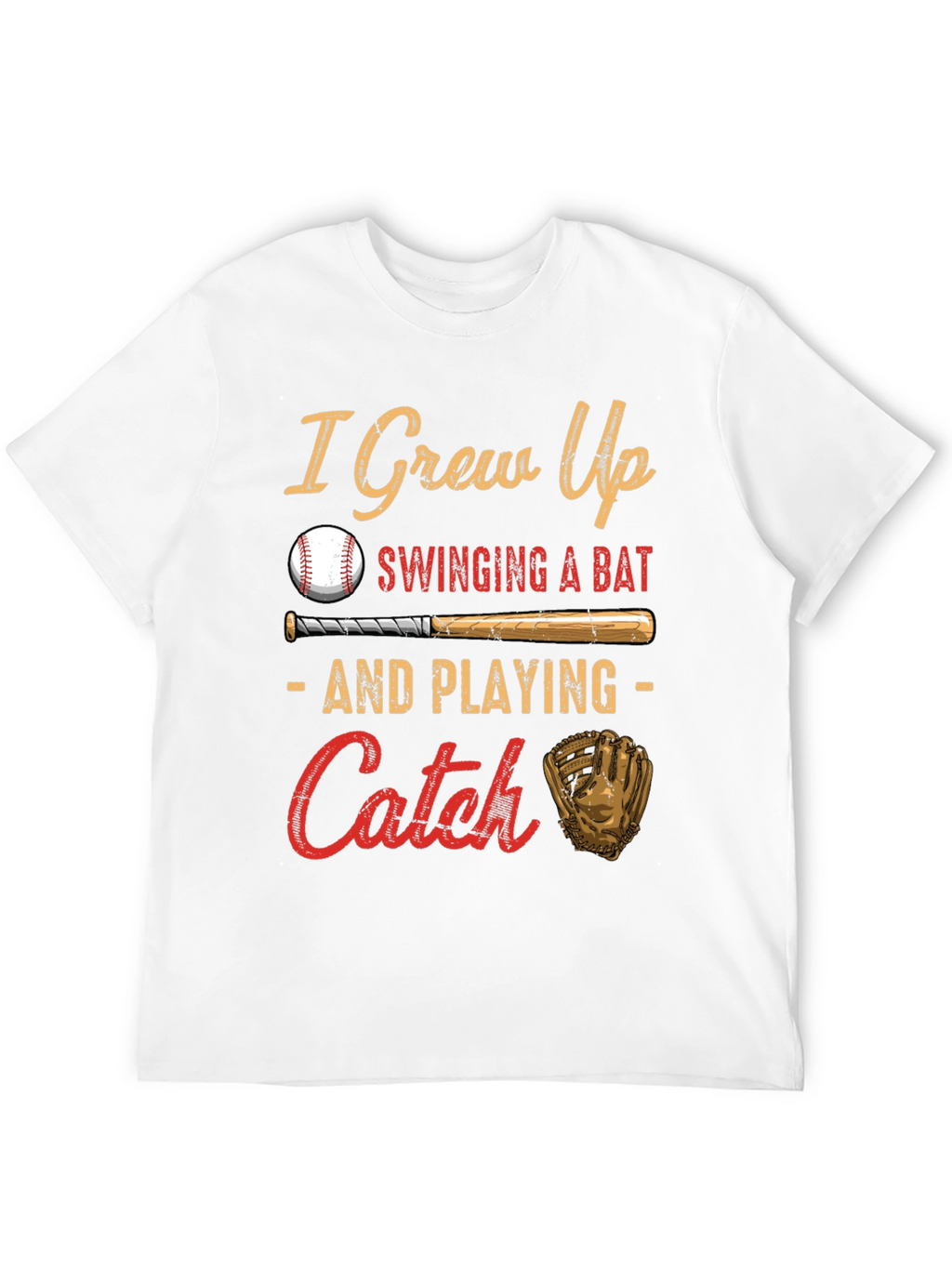 I Grew Up Swinging a Bat Baseball T-Shirt