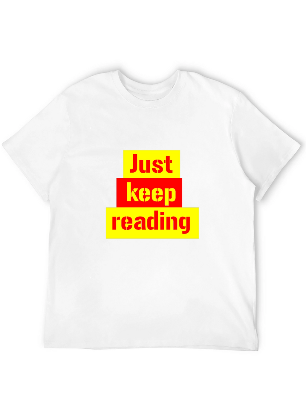Just Keep Reading Graphic Tee - Novelty T-Shirt