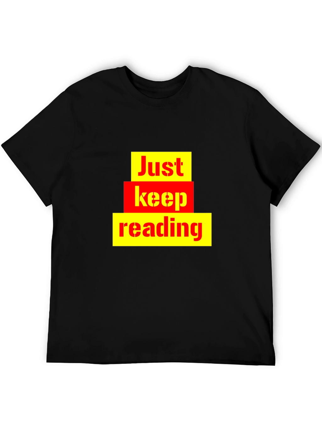 Just Keep Reading Graphic Tee - Novelty T-Shirt