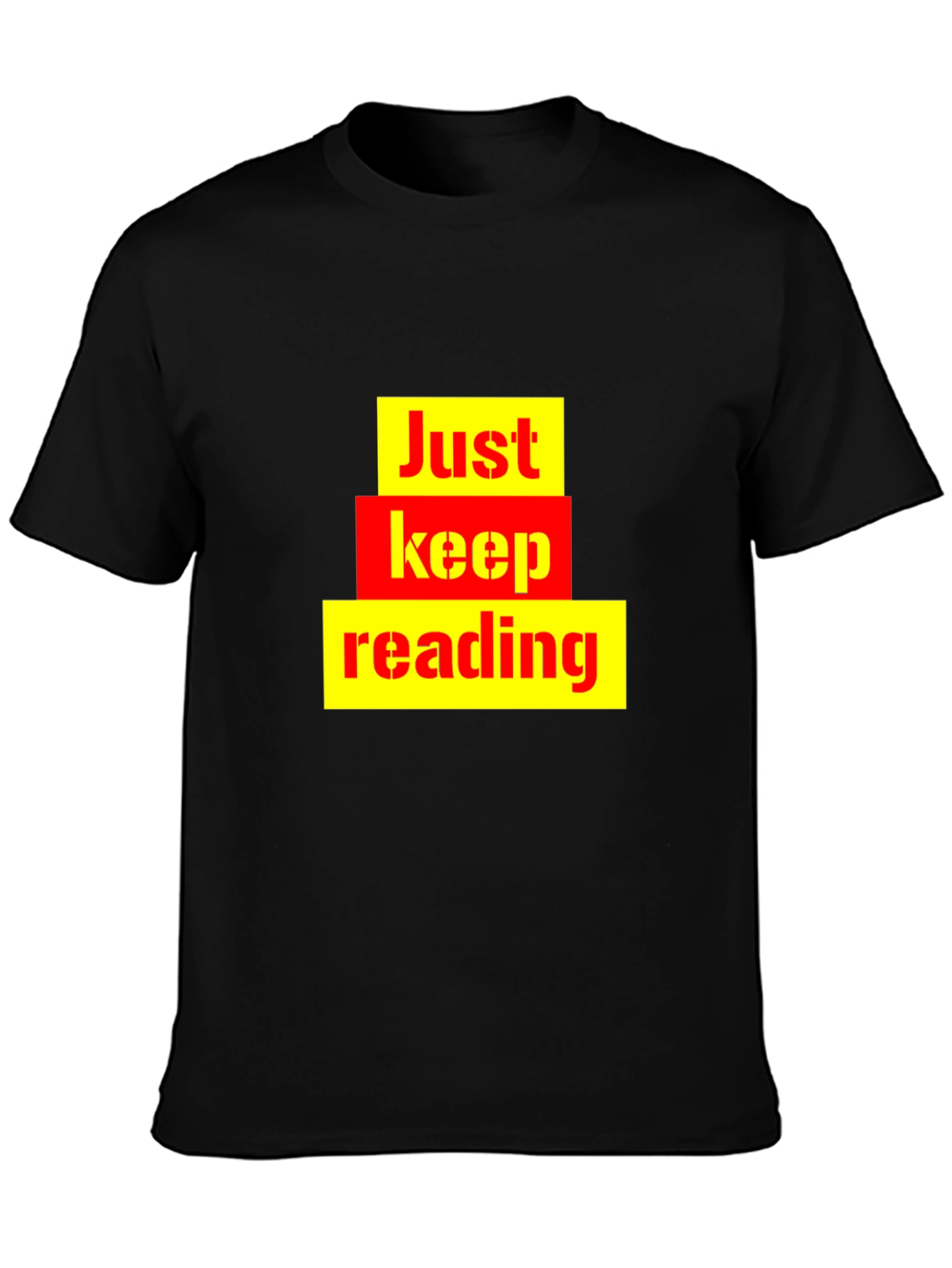 Just Keep Reading Graphic Tee - Novelty T-Shirt