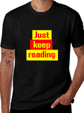 Just Keep Reading Graphic Tee - Novelty T-Shirt