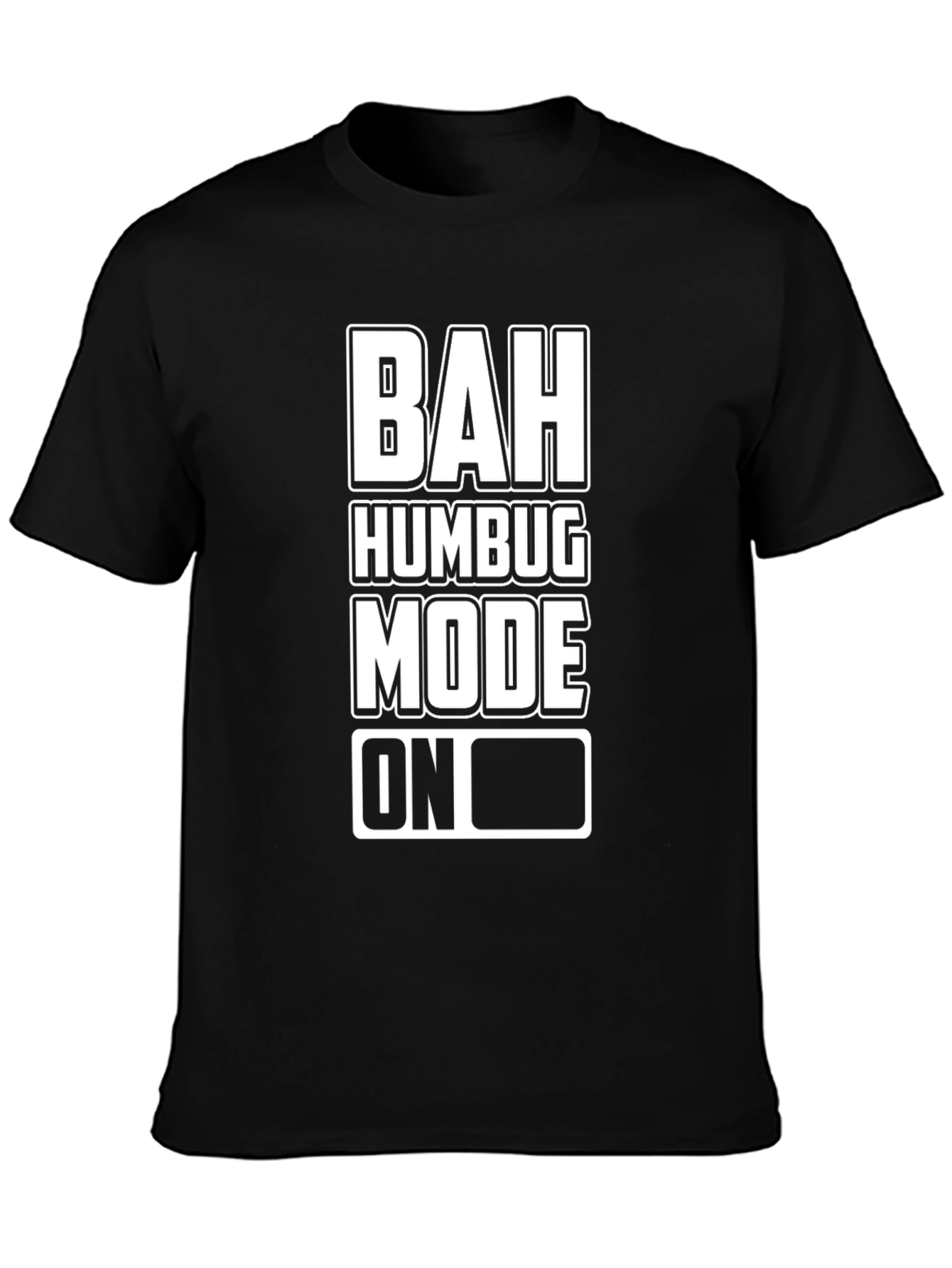 Bah Humbug Mode ON Graphic Tee - Holiday Humor