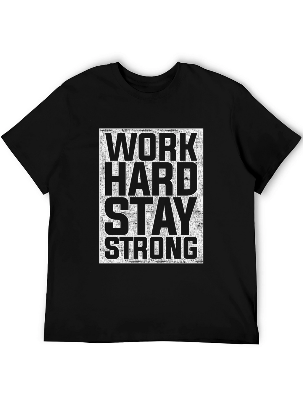 Work Hard Stay Strong Graphic Tee