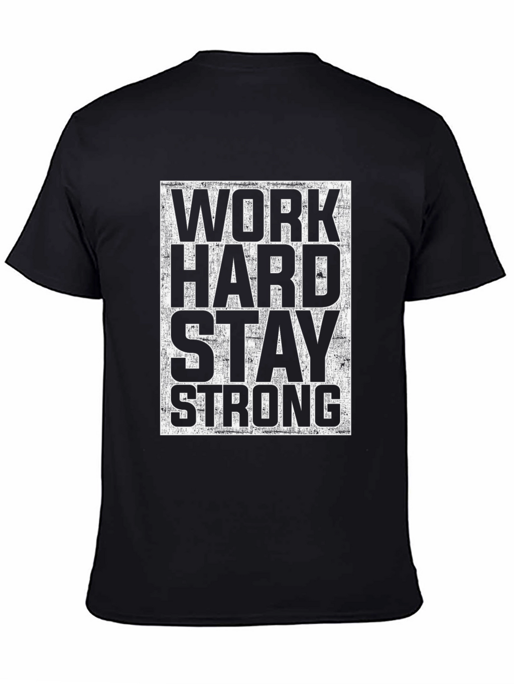 Work Hard Stay Strong Graphic Tee