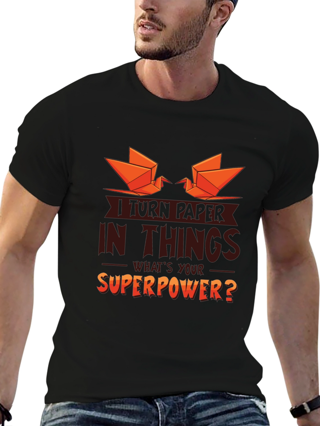 I Turn Paper Into Things Graphic T-Shirt