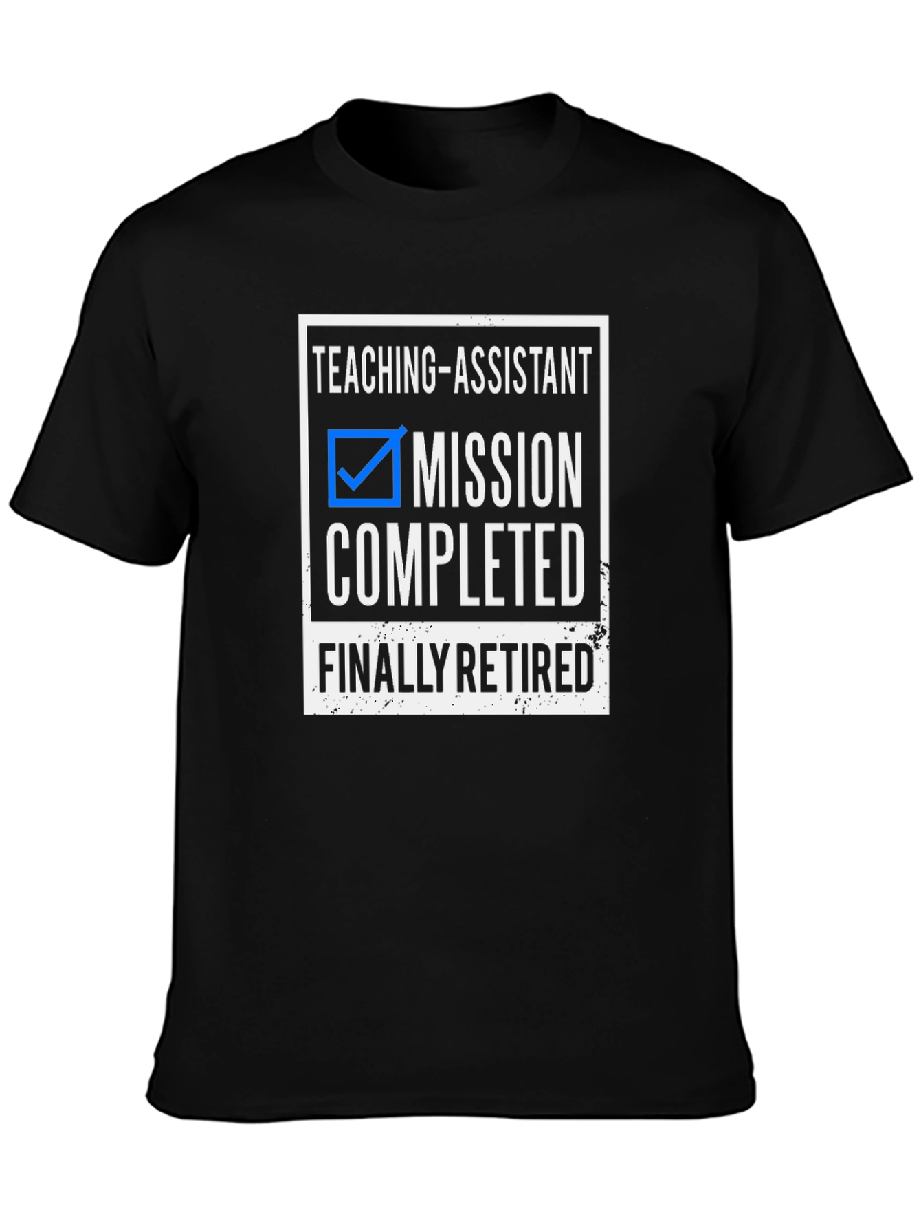 Teaching Assistant Retired T-Shirt
