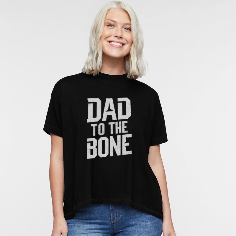 Dad To The Bone Bold Statement