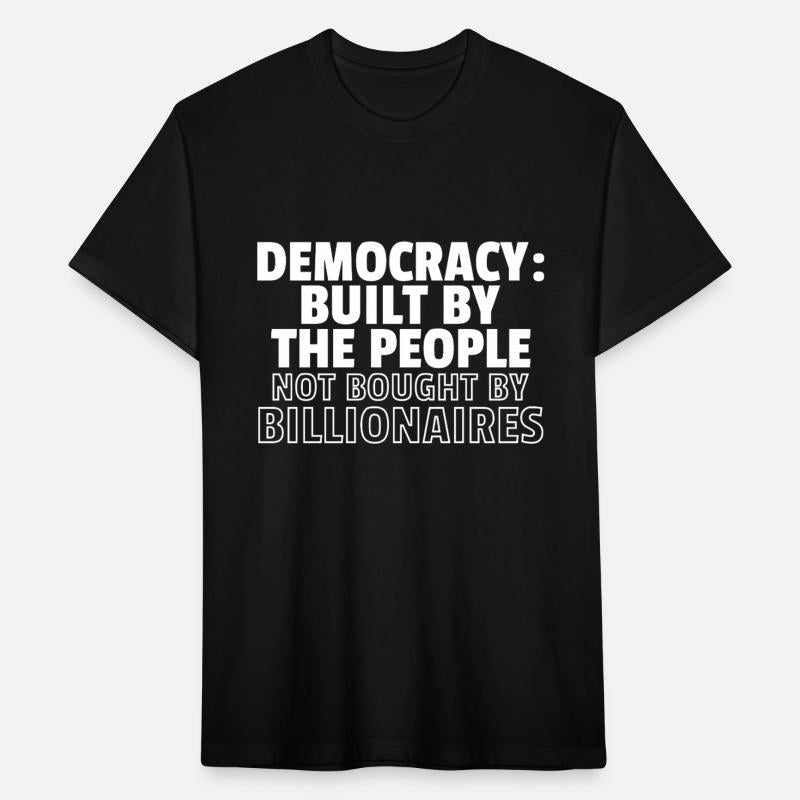 Democracy by People Not Billionaires – Protest Tee