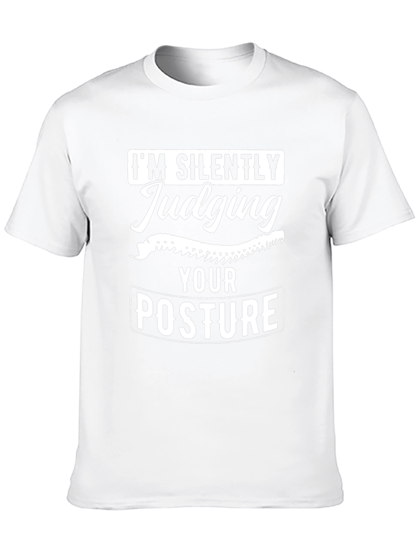 Funny Posture Judging T-Shirt - Chiropractic Tee