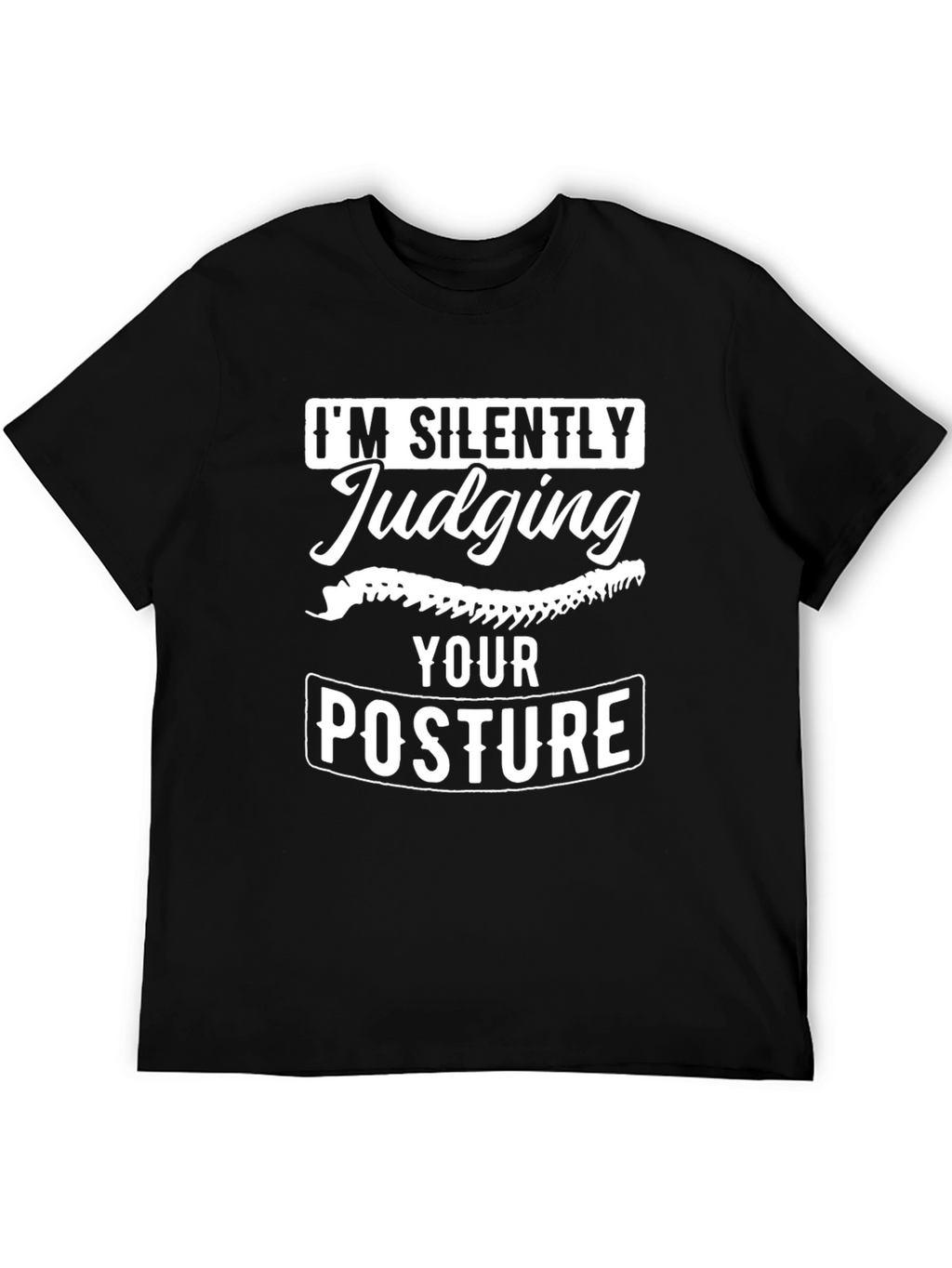 Funny Posture Judging T-Shirt - Chiropractic Tee