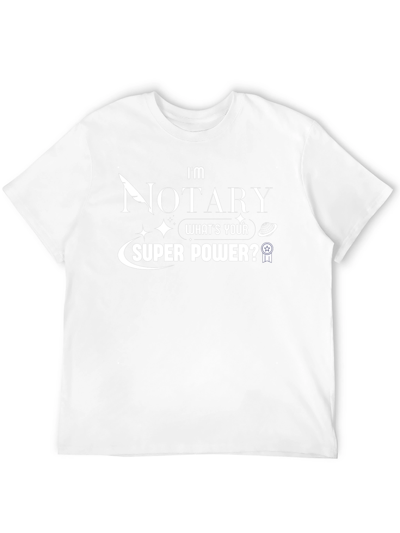 Im Notary Superpower T-Shirt