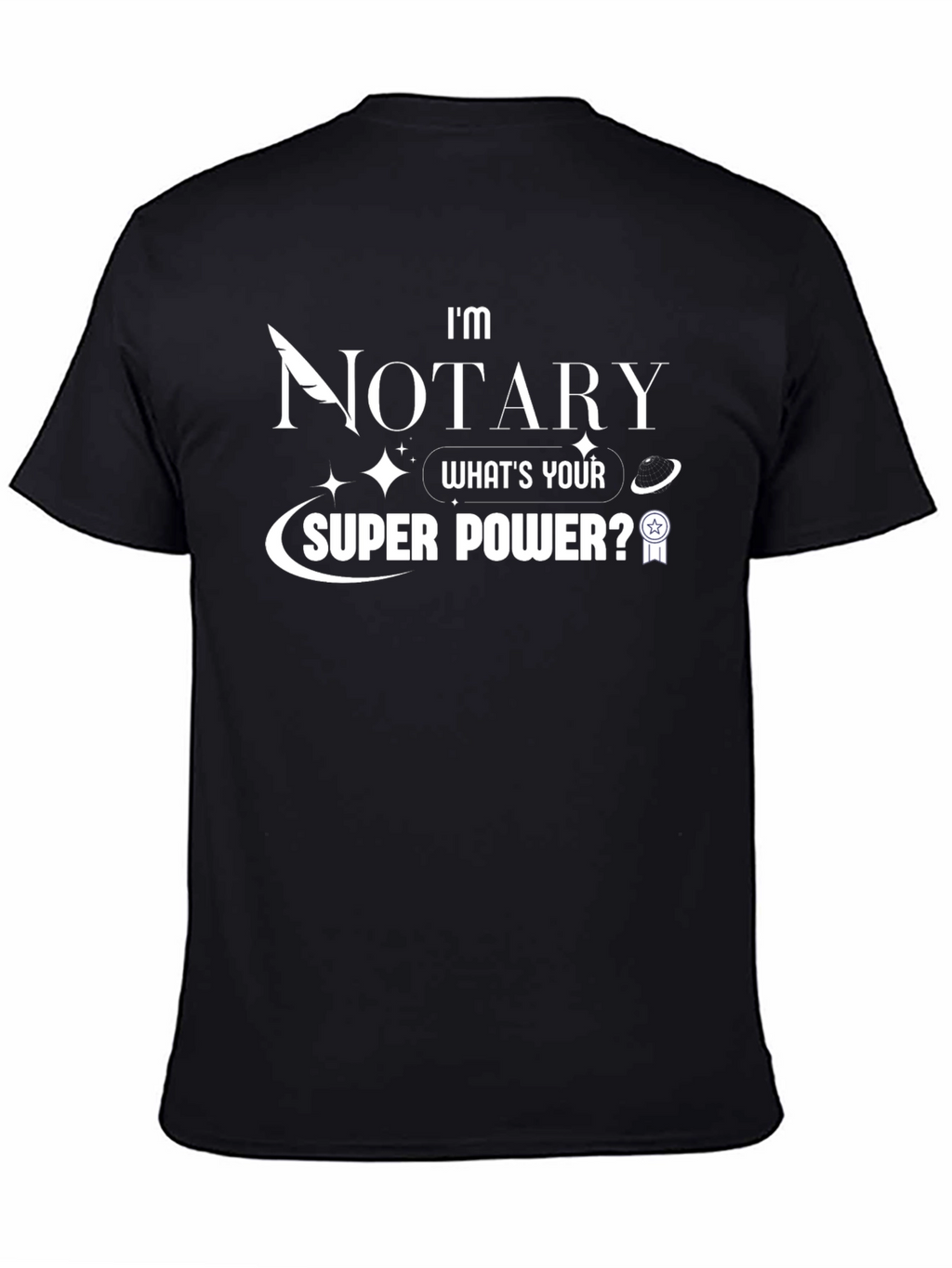 Im Notary Superpower T-Shirt