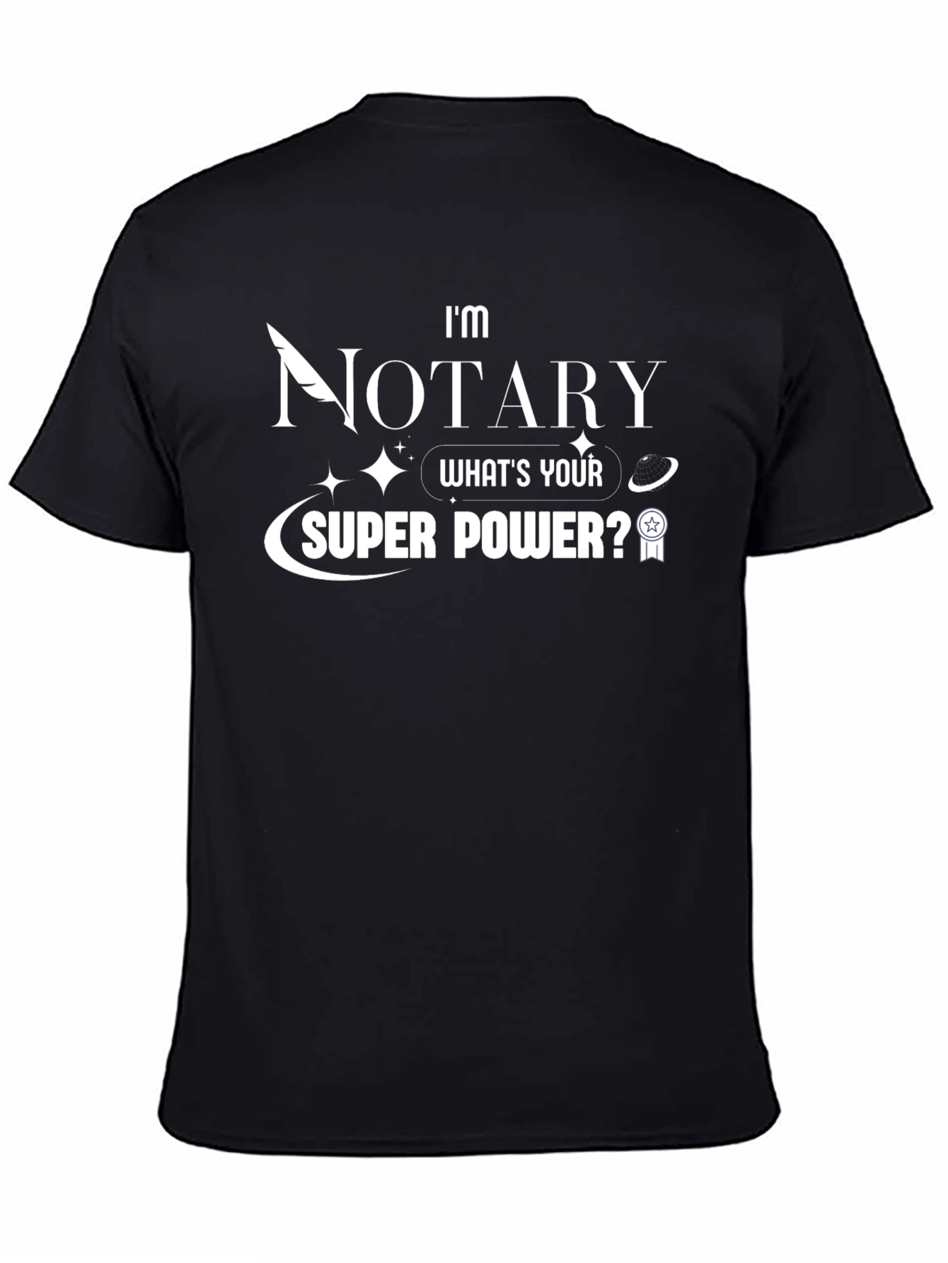 Im Notary Superpower T-Shirt