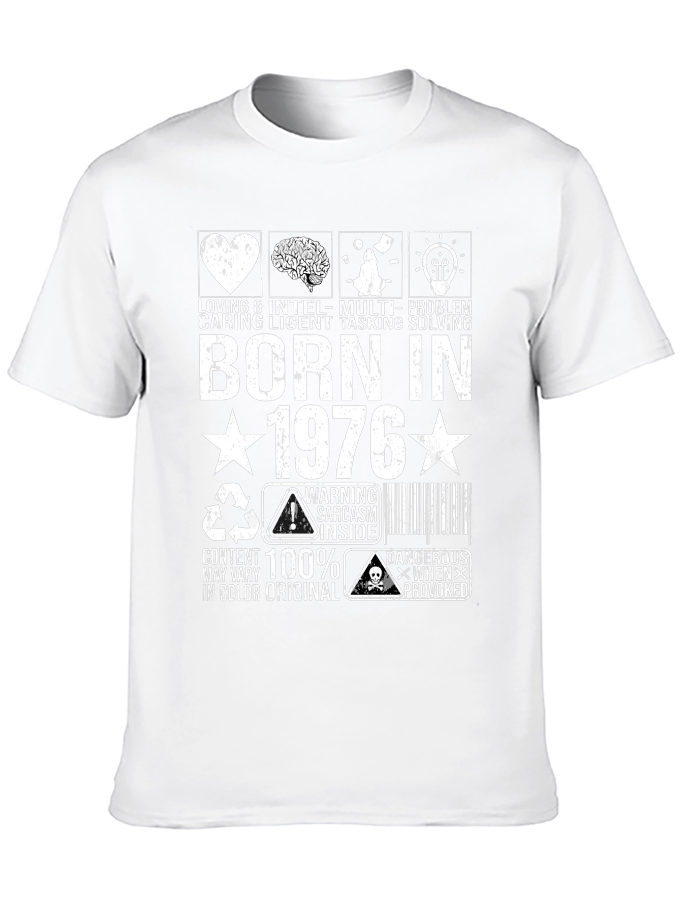 Born in 1976 T-Shirt - Loving Caring Inteligent Design