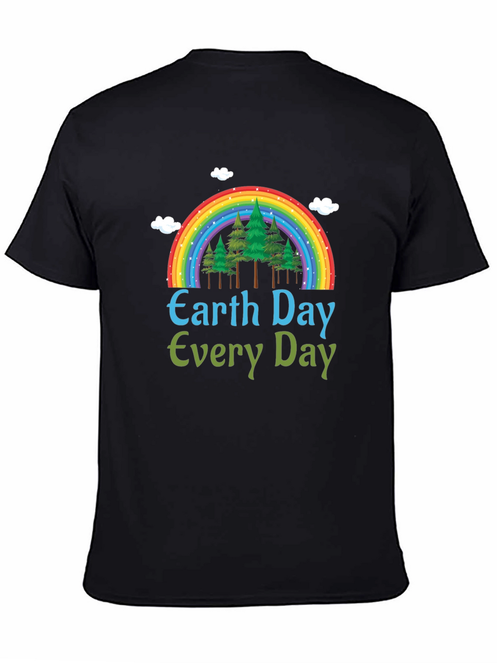 Earth Day Every Day T-Shirt - Rainbow Tree Design