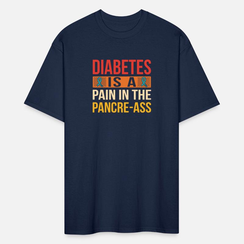 Diabetes Is A Pain In The Pancre-A$$ Apparel